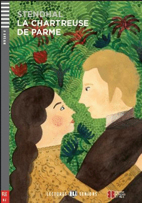 LA CHARTREUSE DE PARME: NIVEAU B2 +CD