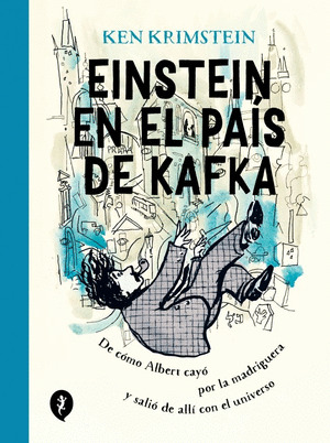 EINSTEIN EN TIERRA DE KAFKA