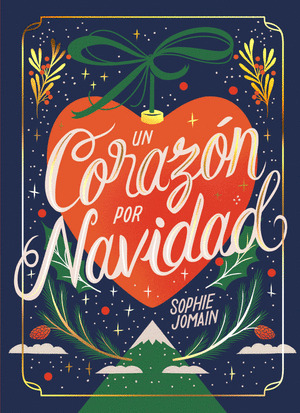 CORAZÓN POR NAVIDAD, UN (ABRE UN CAPÍTULO CADA DÍA)