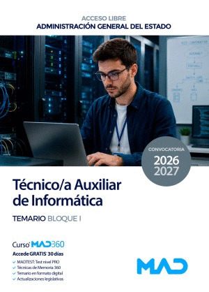 TÉCNICO - TÉCNICA AUXILIAR DE INFORMÁTICA. TEMARIO BLOQUE I. ADMINISTRACIÓN GENERAL DEL ESTADO. ACCESO LI