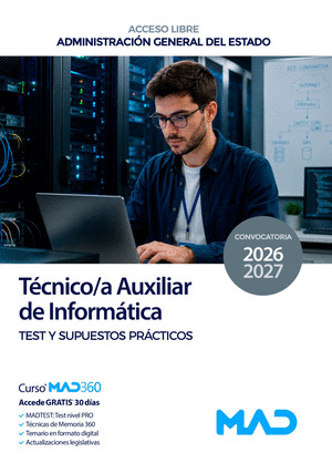 TÉCNICO/A AUXILIAR DE INFORMÁTICA. TEST Y SUPUESTOS PRÁCTICOS. ADMINISTRACIÓN GENERAL DEL ESTADO. CONVOCA