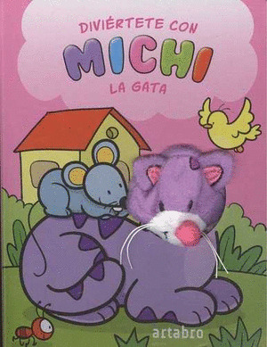 DIVIERTETE CON MICHI LA GATA