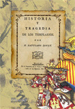 HISTORIA Y TRAGEDIA DE LOS TEMPLARIOS