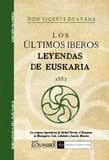 ULTIMOS IBEROS LEYENDAS DE EUSKARIA LOS