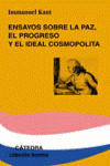 ENSAYOS SOBRE LA PAZ EL PROGRESO Y EL IDEAL COSMOPOLITA