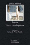 EDERRA/CIERRA BIEN LA PUERTA