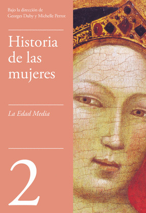 LA EDAD MEDIA (HISTORIA DE LAS MUJERES 2)