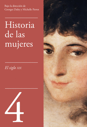 EL SIGLO XIX (HISTORIA DE LAS MUJERES 4)