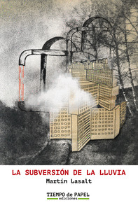LA SUBVERSIÓN DE LA LLUVIA
