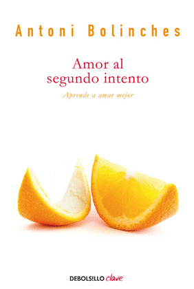 AMOR AL SEGUNDO INTENTO (SEGUNDA EDICION ACTUALIZADA)