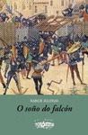 SOÑO DO FALCÓN, O