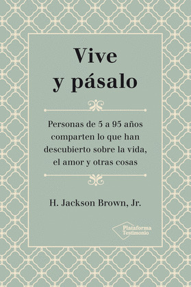 VIVE Y PASALO