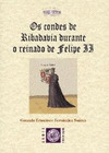 CONDES DE RIBADAVIA DURANTE O REINADO DE FELIPE II, OS