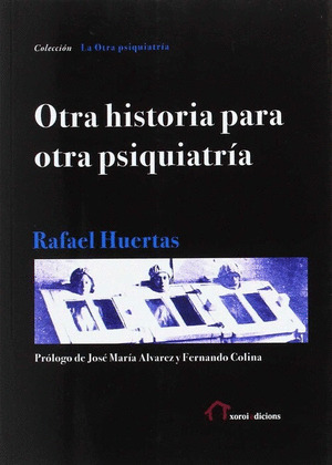 OTRA HISTORIA PARA OTRA PSIQUIATRIA