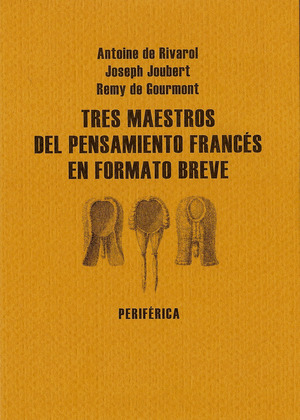 TRES MAESTROS DEL PENSAMIENTO FRANCES EN FORMATO BREVE (ESTUCHE 3 TOMOS)