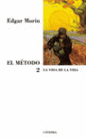 MÉTODO, EL. 2: LA VIDA DE LA VIDA