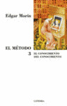 MÉTODO, EL.3: EL CONOCIMIENTO DEL CONOCIMIENTO