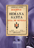 BOCETOS DE SEMANA SANTA Y GUÍA DE SEVILLA