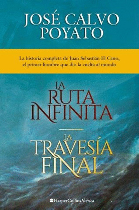 PACK JUAN SEBASTIÁN ELCANO: LA RUTA INFINITA + LA TRAVESÍA FINAL