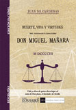 MUERTE, VIDA Y VIRTUDES DEL VENERABLE CABALLERO DON MIGUEL MAÑARA