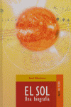 EL SOL UNA BIOGRAFIA