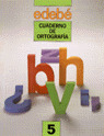 CUADERNO ORTOGRAFIA 5