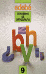 CUADERNO ORTOGRAFIA 9