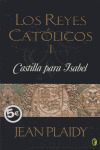 CASTILLA PARA ISABEL/REYES CATOLICOS I