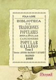 BIBLIOTECA DE LAS TRADICIONES POPULARES ESPAÑOLAS, VII. CANCIONERO POPULAR GALLEGO
