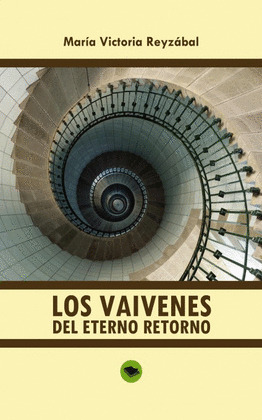 LOS VAIVENES DEL ETERNO RETORNO