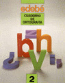 CUADERNO ORTOGRAFIA 2