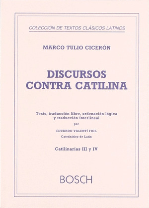 DISCURSOS CONTRA CATILINA. CATILINARIAS I Y II