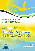 CUERPO DE TITULADOS SUPERIORES DE LA JUNTA DE EXTREMADURA