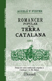 ROMANCER POPULAR DE LA TERRA CATALANA 1893