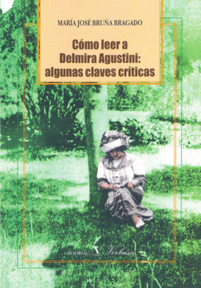 CÓMO LEER A DELMIRA AGUSTINI
