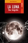 LA LUNA: UNA BIOGRAFIA