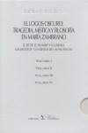 LOGOS OSCURO: TRAGEDIA MISTICA Y FILOSOFIA EN MARIA ZAMBRANO