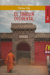 SHAOLIN OCCIDENTAL, EL