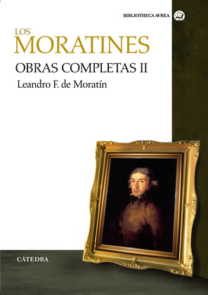 MORATINES. OBRAS COMPLETAS. VOLUMEN II