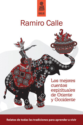 MEJORES CUENTOS ESPIRITUALES DE ORIENTE Y OCCIDENTE, LOS