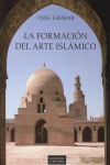FORMACIÓN DEL ARTE ISLÁMICO, LA