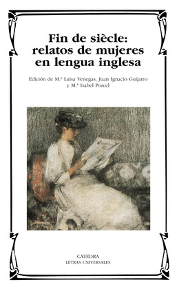 FIN DE SIECLE. RELATOS DE MUJERES EN LENGUA INGLESA