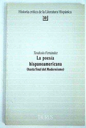 LA POESIA HISPANOAMERICANA (HASTA EL FINAL DEL MODERNISMO).     30