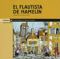 PEQUEÑOS CLASICOS 12. EL FLAUTISTA DE HAMELIN (+ 6 AÑOS)