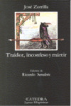 TRAIDOR, INCONFESO Y MARTIR