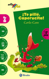 TE PILLE CAPERUCITA