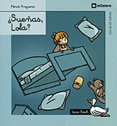 CS08. ¿SUEÑAS, LOLA? (A PARTIR DE 6 AÑOS)