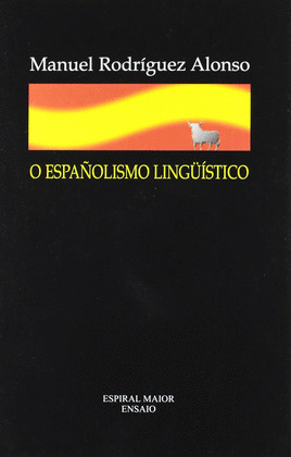 O ESPAÑOLISMO LINGUISTICO