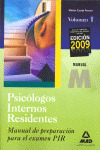 PIR, VOLUMEN 1. MANUAL DE PREPARACION PARA EL EXAMEN PIR (PSICOLOGOS INTERNOS RESIDENTES)