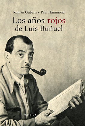AÑOS ROJOS DE LUIS BUÑUEL, LOS